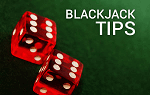 Tips for UK Blackjack