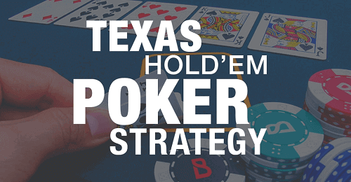 Best Texas Holdem Strategy Best Texas Holdem Strategy